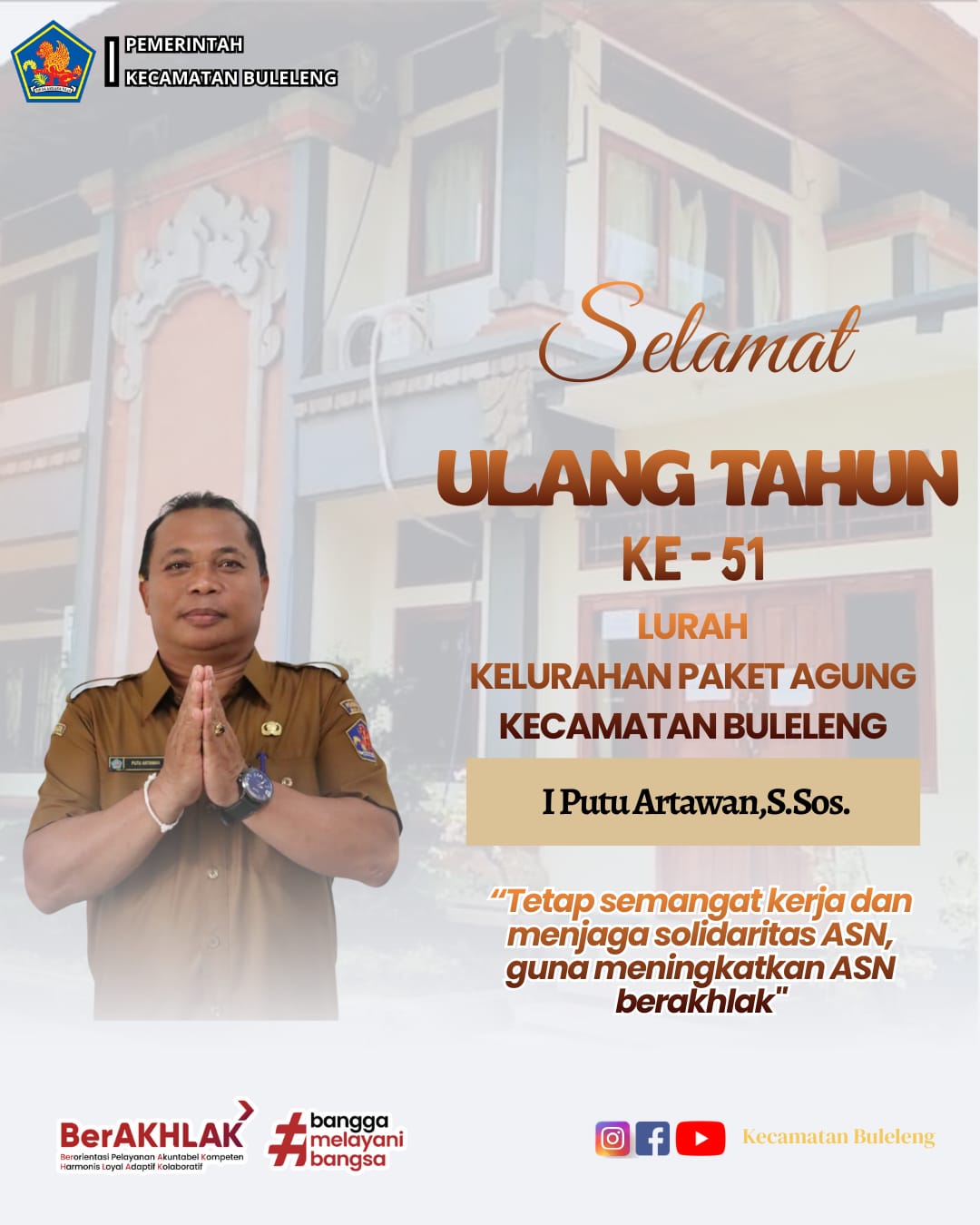 Selamat ULANG TAHUN KE-51 LURAH KELURAHAN PAKET AGUNG KECAMATAN BULELENG I Putu Artawan, S.Sos.  