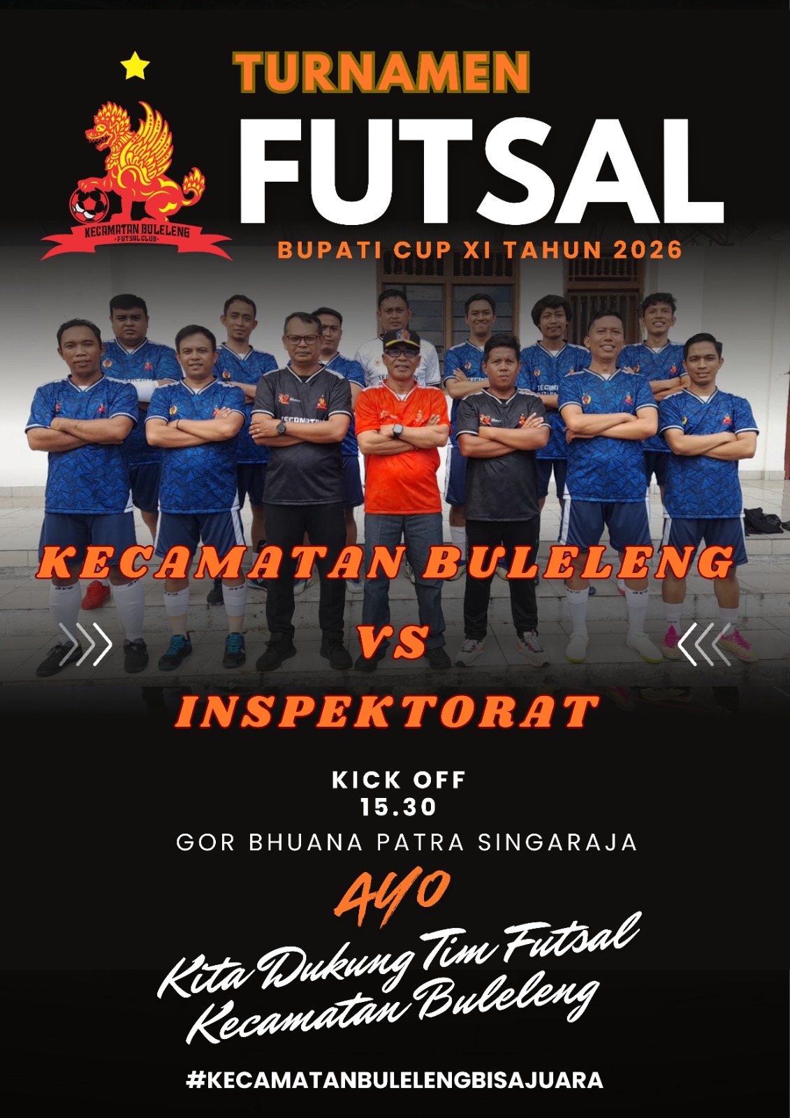 AYO SAKSIKAN TURNAMEN FUTSAL BUPATI CUP XI TAHUN 2026. KECAMATAN BULELENG VS INSPEKTORAT. KICK OFF 15.30 WITA DI GOR BHUANA PATRA SINGARAJA