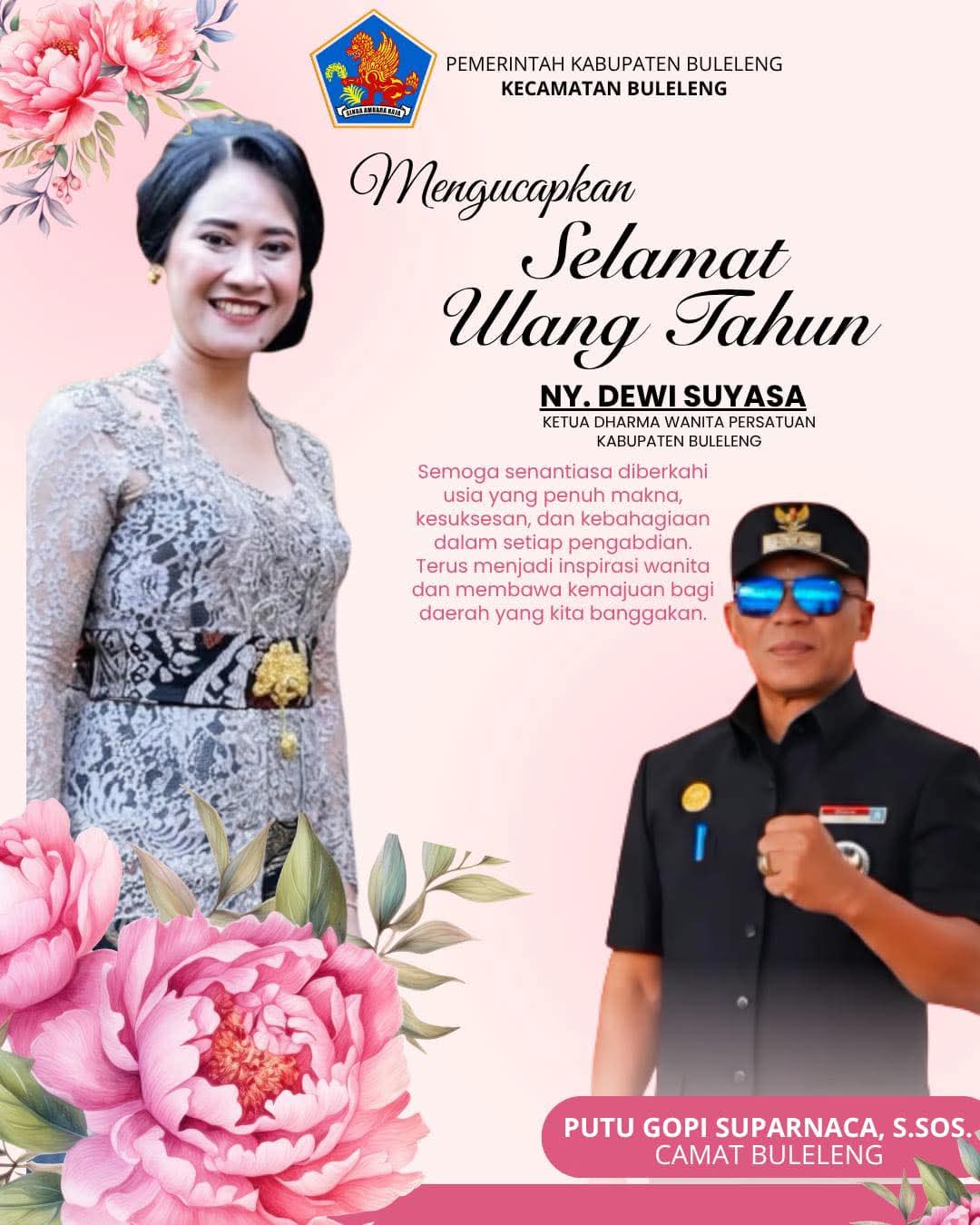 Pemerintah Kecamatan Buleleng mengucapkan Selamat Ulang Tahun kepada Ny. Dewi Suyasa. Semoga selalu diberikan kesehatan, panjang umur dan kebahagiaan selalu.