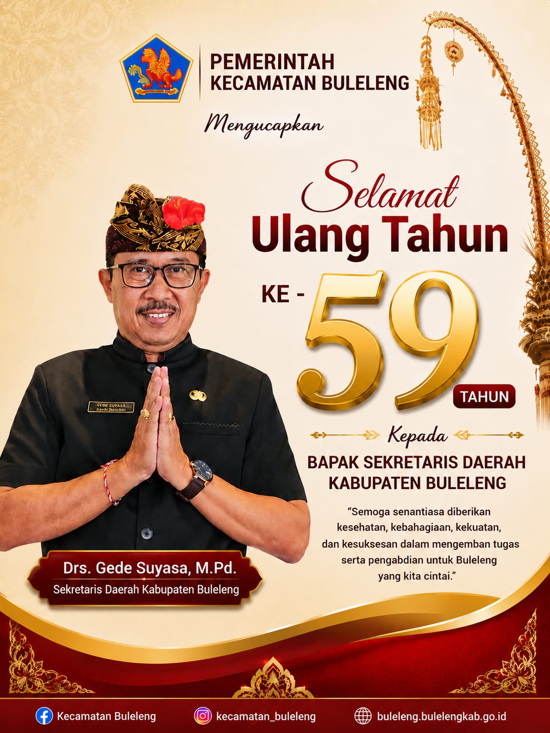 Selamat Ulang Tahun ke-59 Bapak Drs. Gede Suyasa, M.Pd. Sekretaris Daerah Kabupaten Buleleng